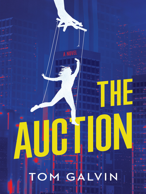 Title details for The Auction by Tom Galvin - Available